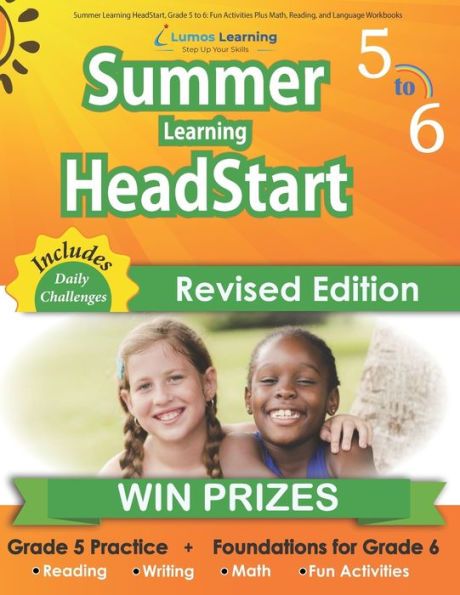 Summer Learning HeadStart, Grade 5 to 6: Fun Activities Plus Math, Reading, and Language Workbooks: Bridge to Success with Common Core Aligned Resources and Workbooks