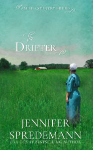 Title: The Drifter (Amish Country Brides), Author: Jennifer Spredemann