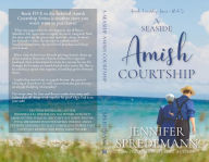 Title: A Seaside Amish Courtship, Author: Jennifer Spredemann