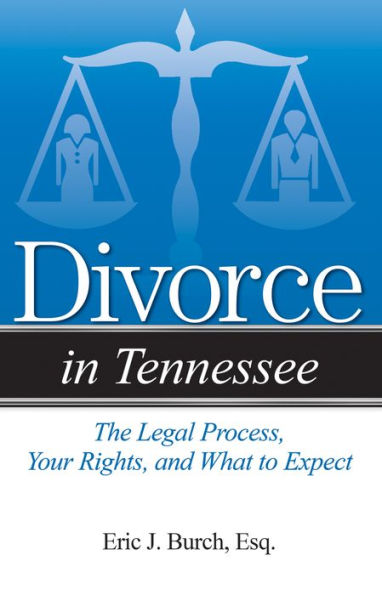 Divorce in Tennessee: The Legal Process, Your Rights, and What to Expect