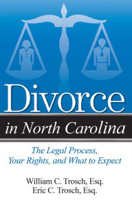 Title: Divorce in North Carolina, Author: Eric C Trosch