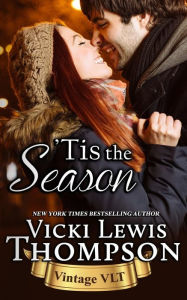 Title: 'Tis the Season, Author: Vicki Lewis Thompson