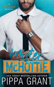 Title: Mister McHottie, Author: Pippa Grant