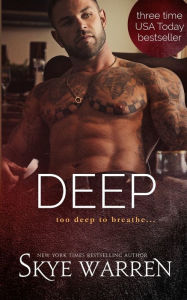 Title: Deep, Author: Skye Warren