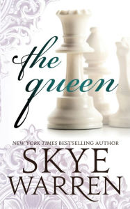 Title: The Queen, Author: Skye Warren