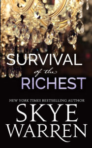 Title: Survival of the Richest, Author: Skye Warren