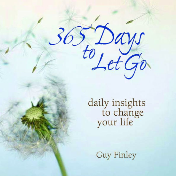 365 Days to Let Go: Daily Insights to Change Your Life