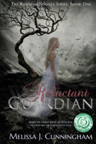 Title: Reluctant Guardian (The Ransomed Souls Series #1), Author: Melissa J. Cunningham