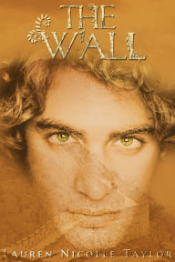 Title: The Wall, Author: Lauren Nicolle Taylor