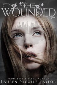 Title: The Wounded, Author: Lauren Nicolle Taylor