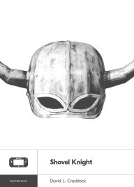 Title: Shovel Knight, Author: David  L. Craddock