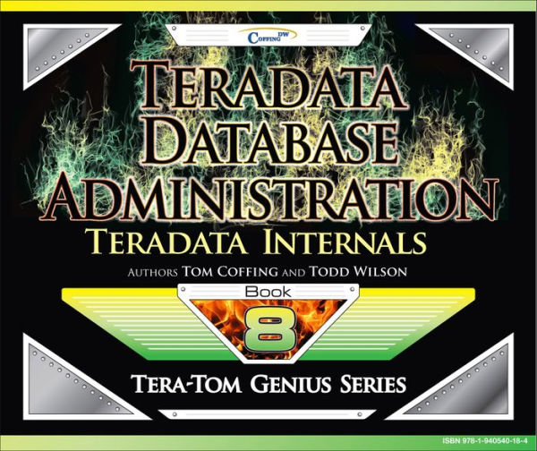 Teradata Database Administration ? Teradata Internals