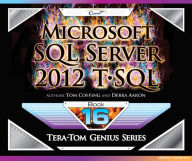 Title: Microsoft SQL Server 2012 T-SQL, Author: Tom Coffing