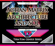 Title: Actian Matrix (Formely ParAccel) - Architecture and SQL (PagePerfect NOOK Book), Author: Tom Coffing