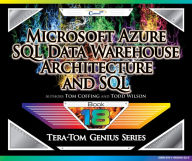 Title: Microsoft Azure SQL Data Warehouse - Architecture and SQL, Author: Tom Coffing
