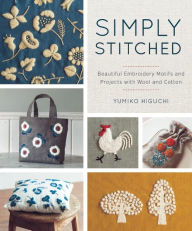 Joomla e book download Simply Stitched: Beautiful Embroidery Motifs and Projects with Wool and Cotton by Yumiko Higuchi in English