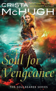 Title: A Soul For Vengeance, Author: Crista McHugh