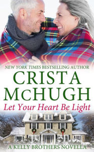 Title: Let Your Heart Be Light, Author: Crista McHugh