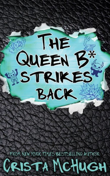 The Queen B* Strikes Back (Queen B* Series #2)