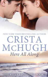 Title: Here All Along, Author: Crista McHugh