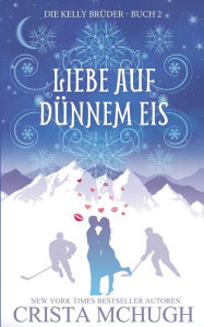 Title: Liebe Auf Dünnem Eis, Author: Crista McHugh