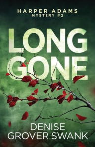 Title: Long Gone, Author: Denise Grover Swank