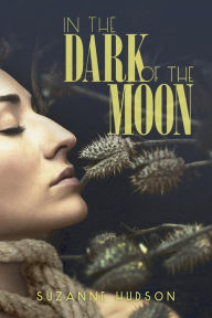 Title: In the Dark of the Moon, Author: Suzanne Hudson