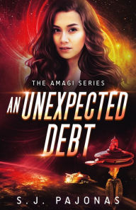 Title: An Unexpected Debt, Author: S. J. Pajonas