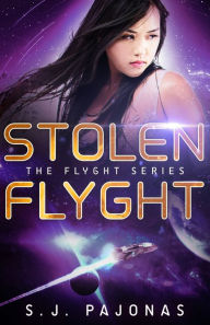 Title: Stolen Flyght, Author: S. J. Pajonas