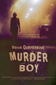 Title: Murder Boy, Author: Bryon Quertermous