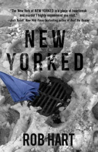 Title: New Yorked (Ash McKenna Series #1), Author: Rob Hart