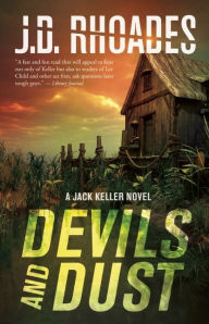 Title: Devils And Dust: A Jack Keller Novel, Author: J.D. Rhoades