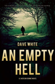 Title: An Empty Hell (Jackson Donne Series #4), Author: Dave White