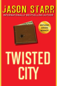 Title: Twisted City, Author: Jason Starr