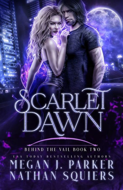 Scarlet Dawn (Behind the Vail #2): A Scarlet Night Novel by Nathan ...