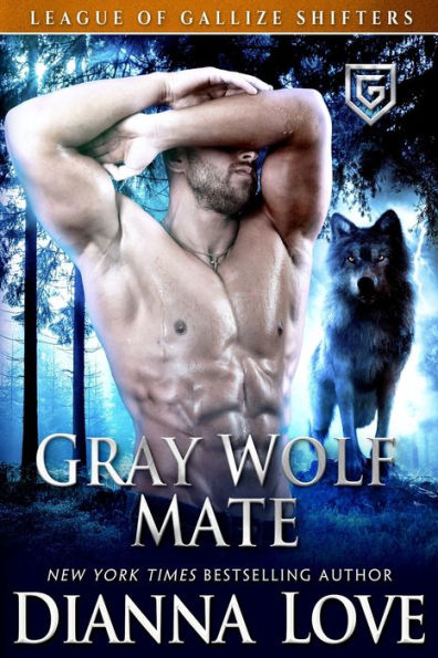 Gray Wolf Mate: League Of Gallize Shifters