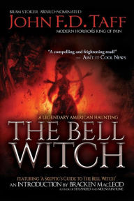 Title: The Bell Witch, Author: John F.D. Taff