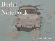 Title: Berlin Notebook: Where Are the Refugees?, Author: Joshua  Weiner