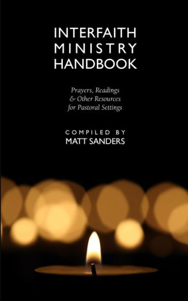 Interfaith Ministry Handbook: Prayers, Readings & Other Resources for Pastoral Settings