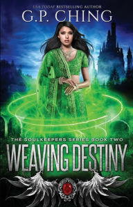 Title: Weaving Destiny, Author: G P Ching