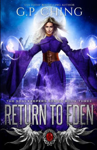 Title: Return To Eden, Author: G. P. Ching