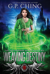 Title: Weaving Destiny, Author: G P Ching