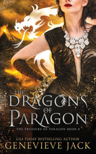 Title: The Dragons of Paragon, Author: Genevieve Jack