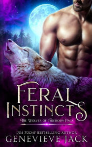 Title: Feral Instincts, Author: Genevieve Jack