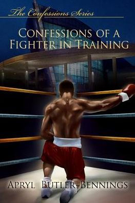 Confessions Of A Fighter In Training