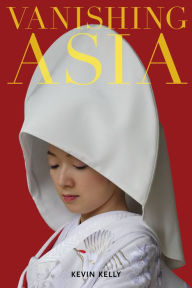 Download free ebooks for ipad kindle Vanishing Asia: Three Volume Set: West, Central, and East  9781940689067 English version