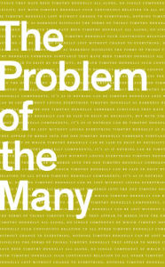 Title: The Problem of the Many, Author: Timothy Donnelly