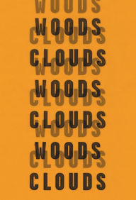 Title: Woods and Clouds Interchangeable, Author: Michael Earl Craig