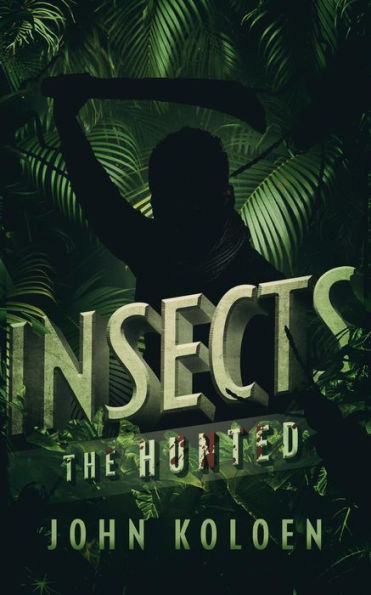 Insects: The Hunted