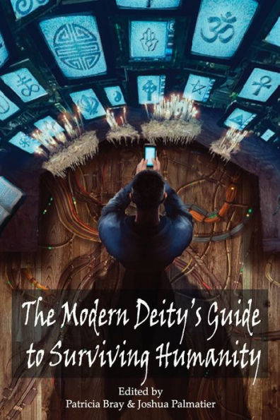 The Modern Deity's Guide to Surviving Humanity